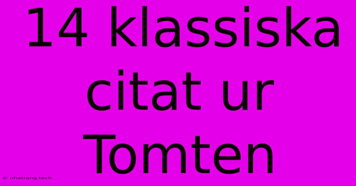 14 Klassiska Citat Ur Tomten