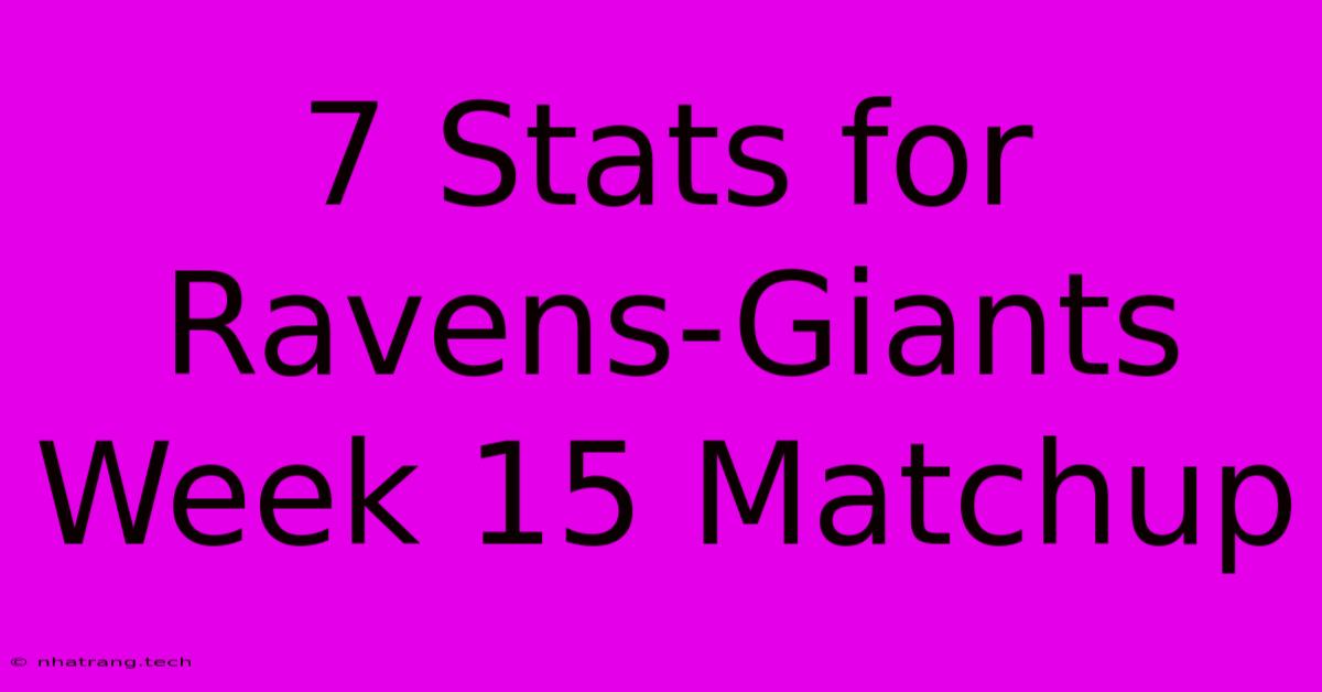 7 Stats For Ravens-Giants Week 15 Matchup 7 Stats For Ravens-Giants Week 15 Matchup