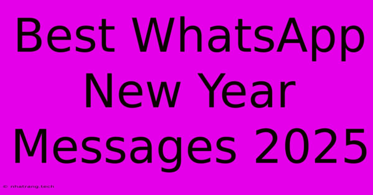 Best WhatsApp New Year Messages 2025