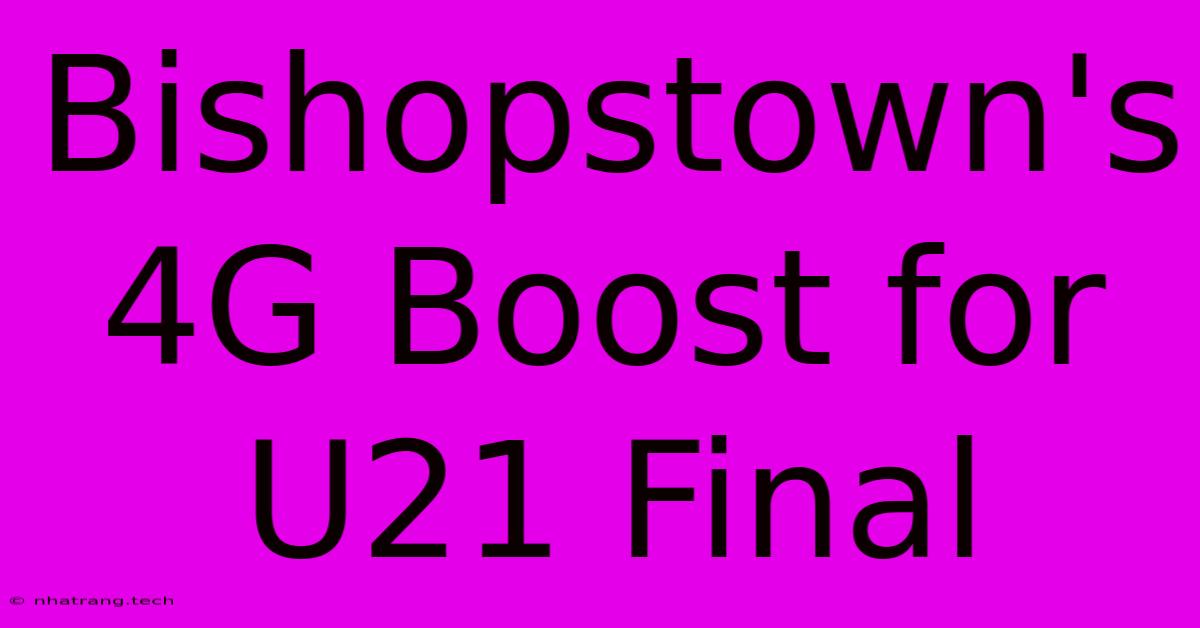 Bishopstown's 4G Boost For U21 Final Bishopstown's 4G Boost For U21 Final