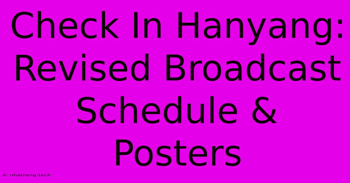 Check In Hanyang: Revised Broadcast Schedule & Posters Check In Hanyang: Revised Broadcast Schedule & Posters