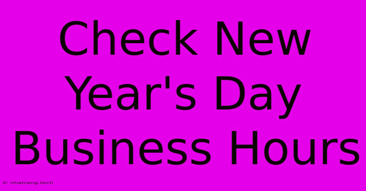 Check New Year's Day Business Hours