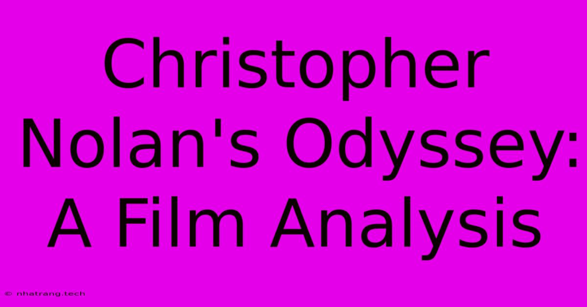 Christopher Nolan's Odyssey: A Film Analysis