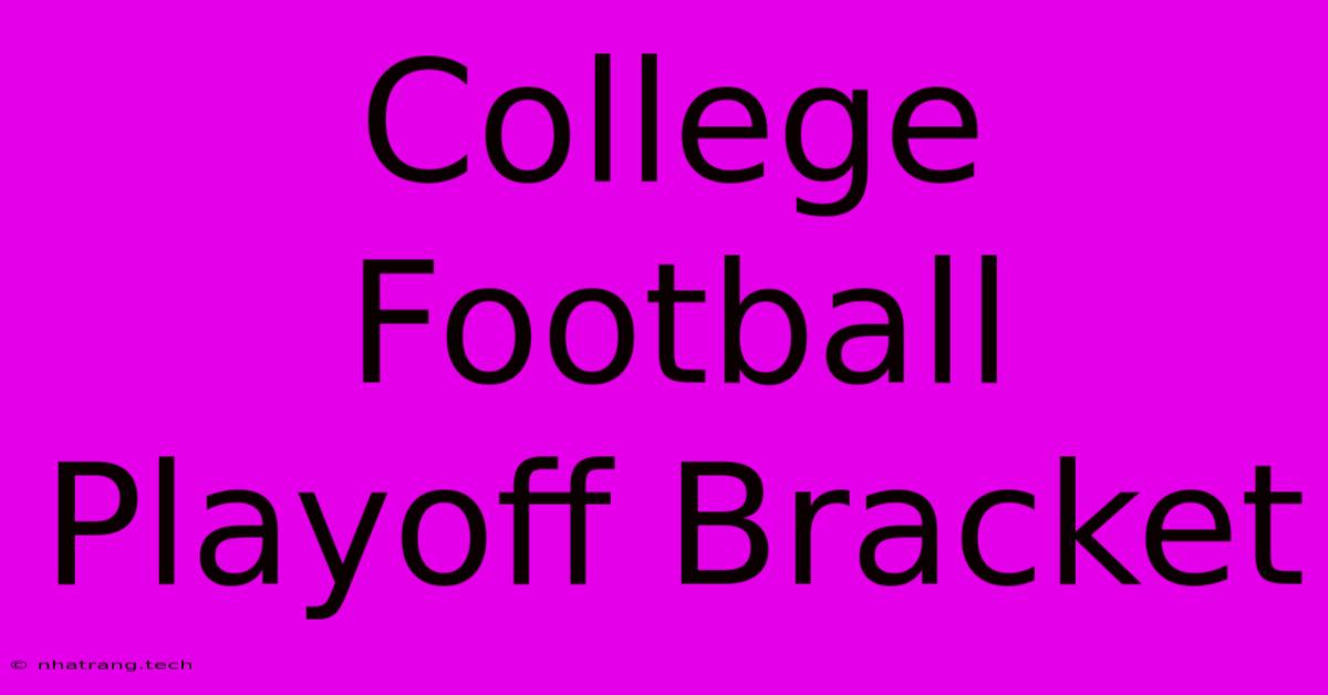 College Football Playoff Bracket