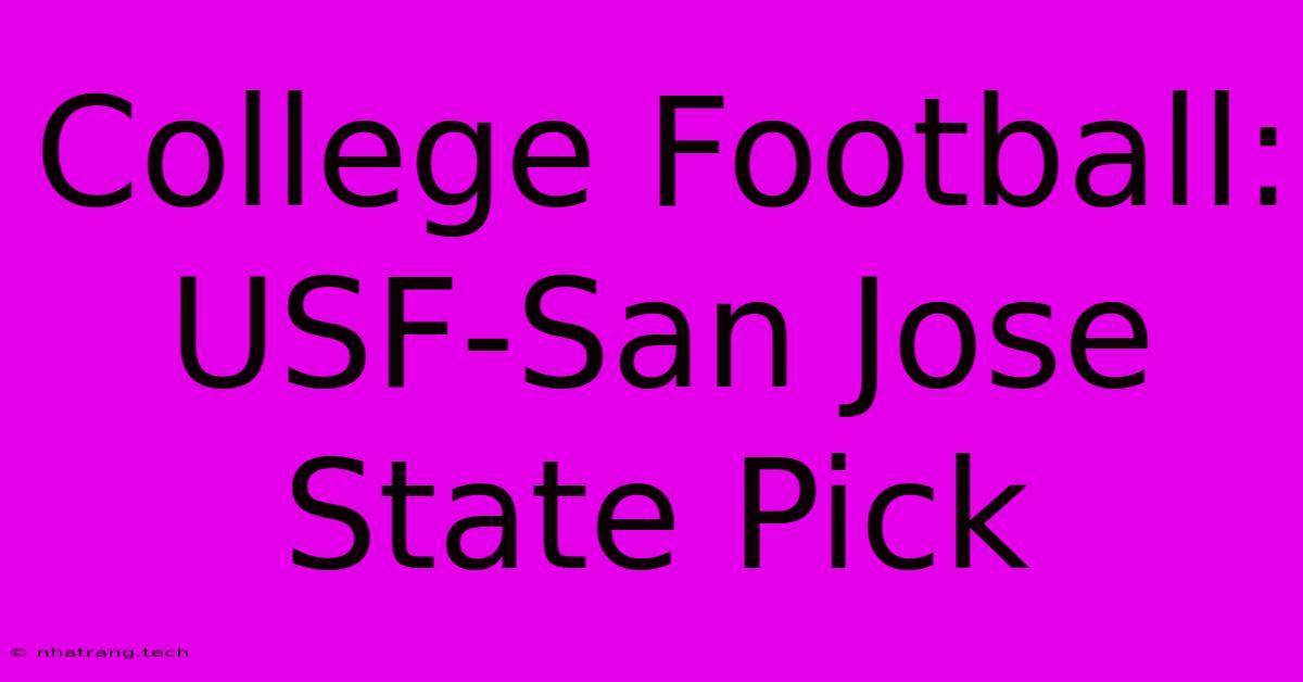 College Football: USF-San Jose State Pick