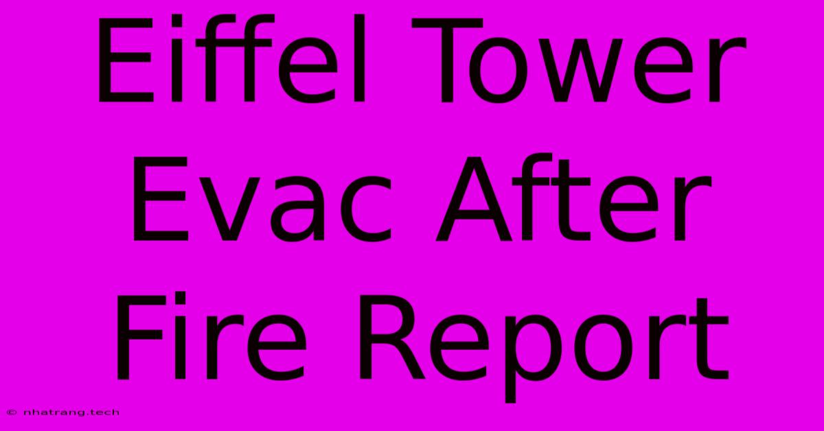 Eiffel Tower Evac After Fire Report