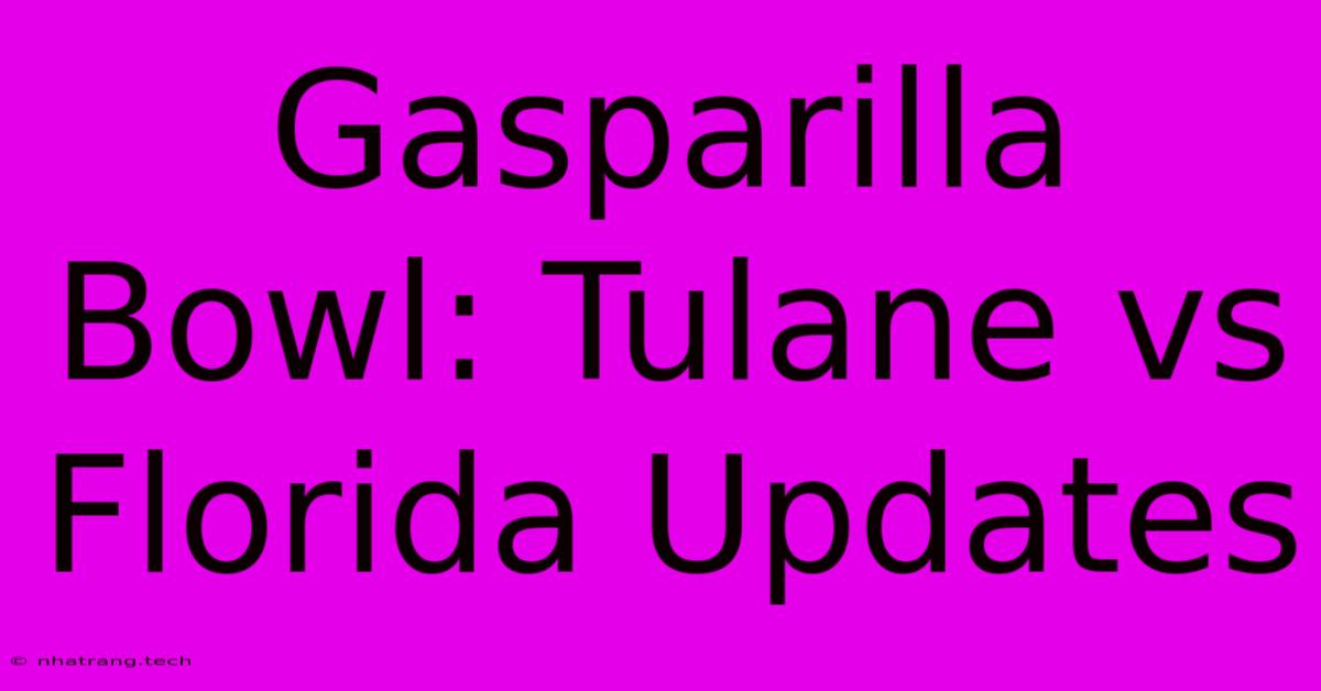 Gasparilla Bowl: Tulane Vs Florida Updates Gasparilla Bowl: Tulane Vs Florida Updates