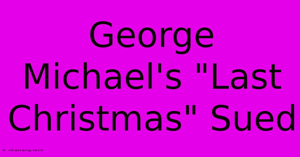 George Michael's George Michael's