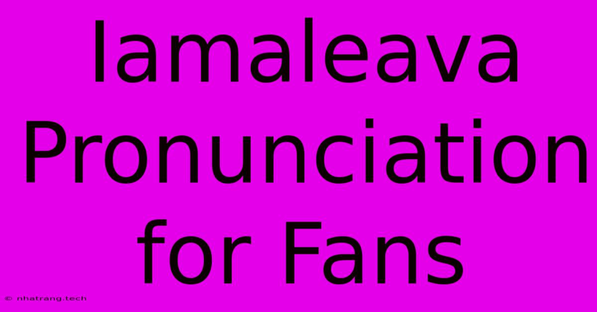 Iamaleava Pronunciation For Fans Iamaleava Pronunciation For Fans