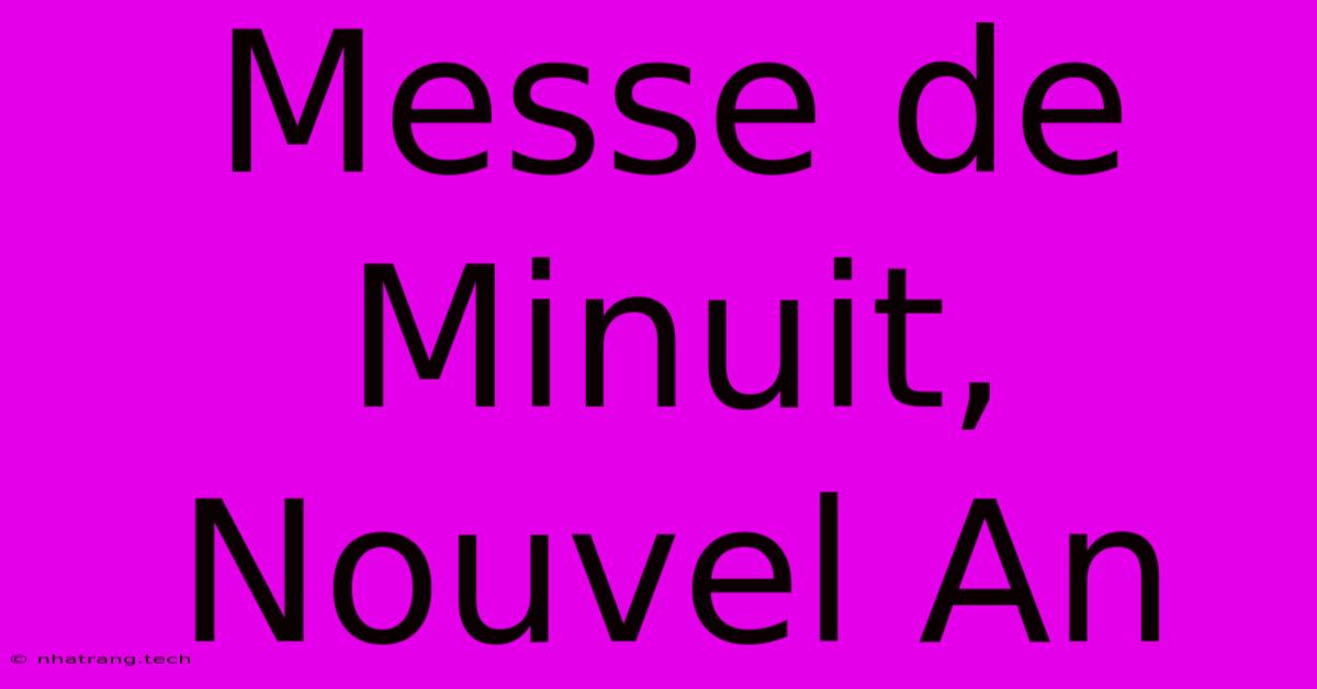 Messe De Minuit, Nouvel An