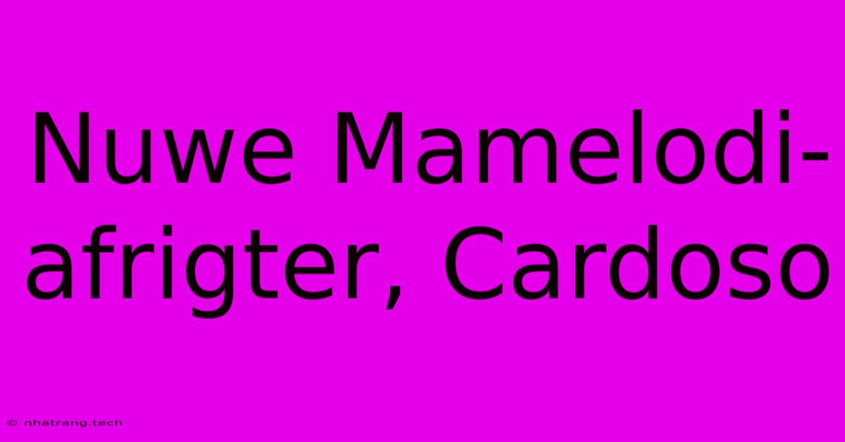 Nuwe Mamelodi-afrigter, Cardoso Nuwe Mamelodi-afrigter, Cardoso