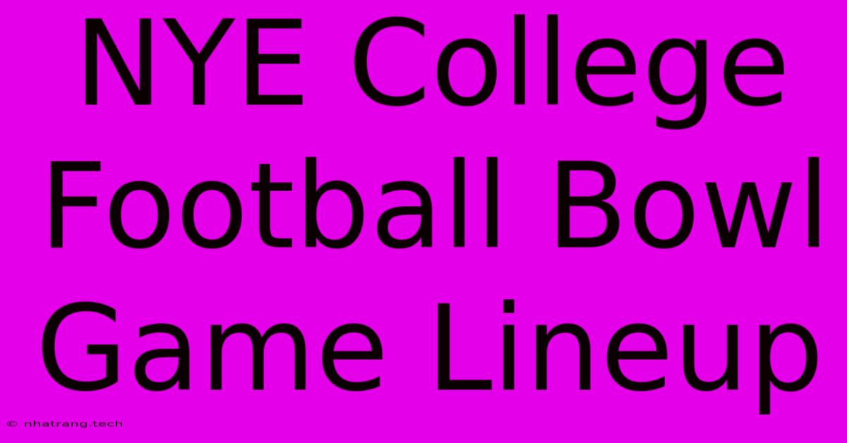 NYE College Football Bowl Game Lineup