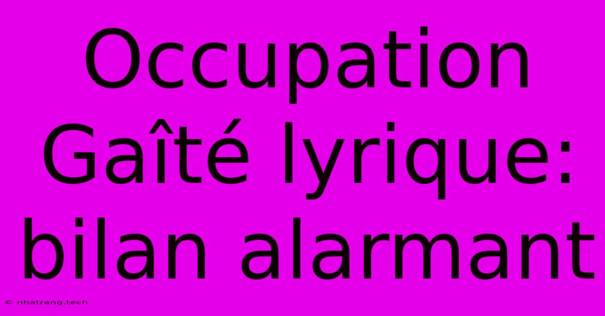 Occupation Gaîté Lyrique: Bilan Alarmant