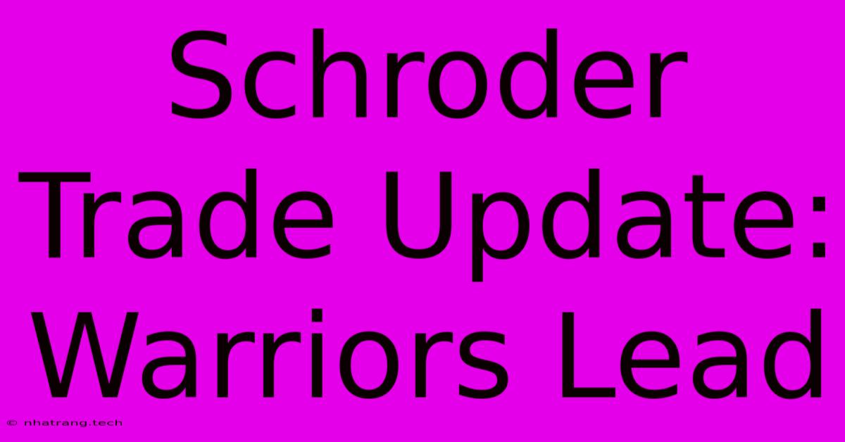 Schroder Trade Update: Warriors Lead Schroder Trade Update: Warriors Lead