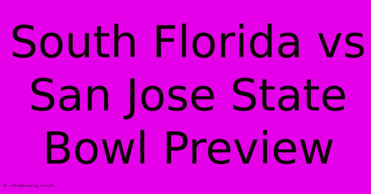 South Florida Vs San Jose State Bowl Preview