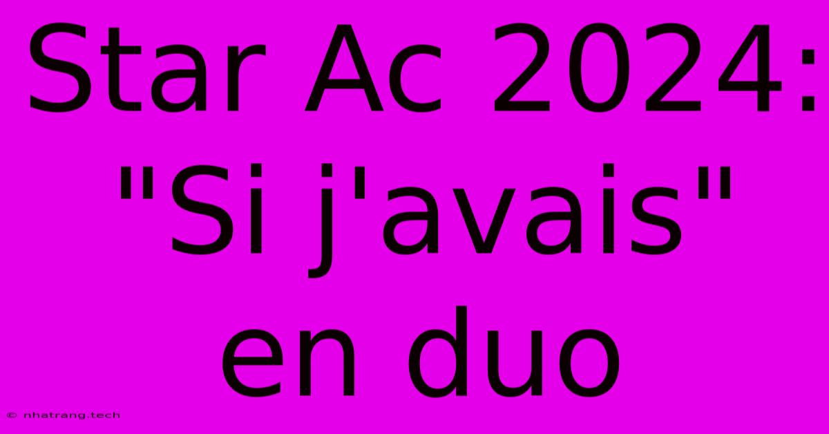 Star Ac 2024: Star Ac 2024: