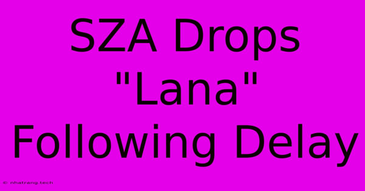 SZA Drops SZA Drops