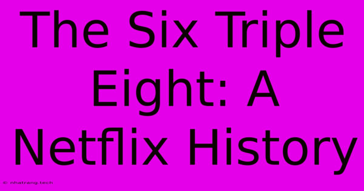 The Six Triple Eight: A Netflix History The Six Triple Eight: A Netflix History