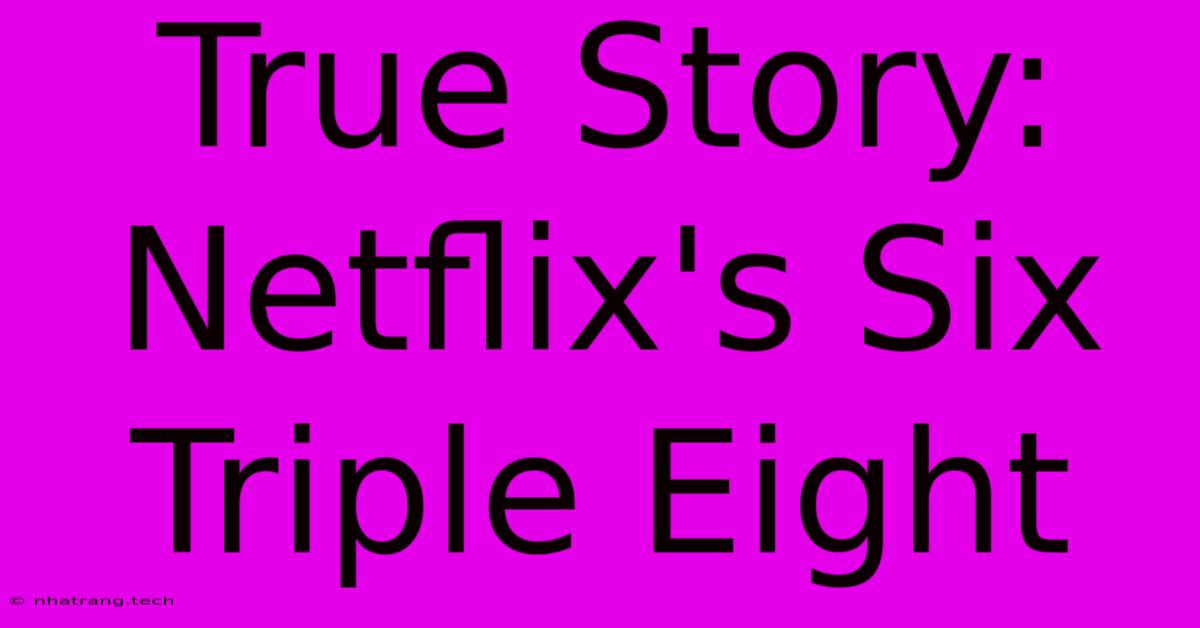 True Story: Netflix's Six Triple Eight True Story: Netflix's Six Triple Eight