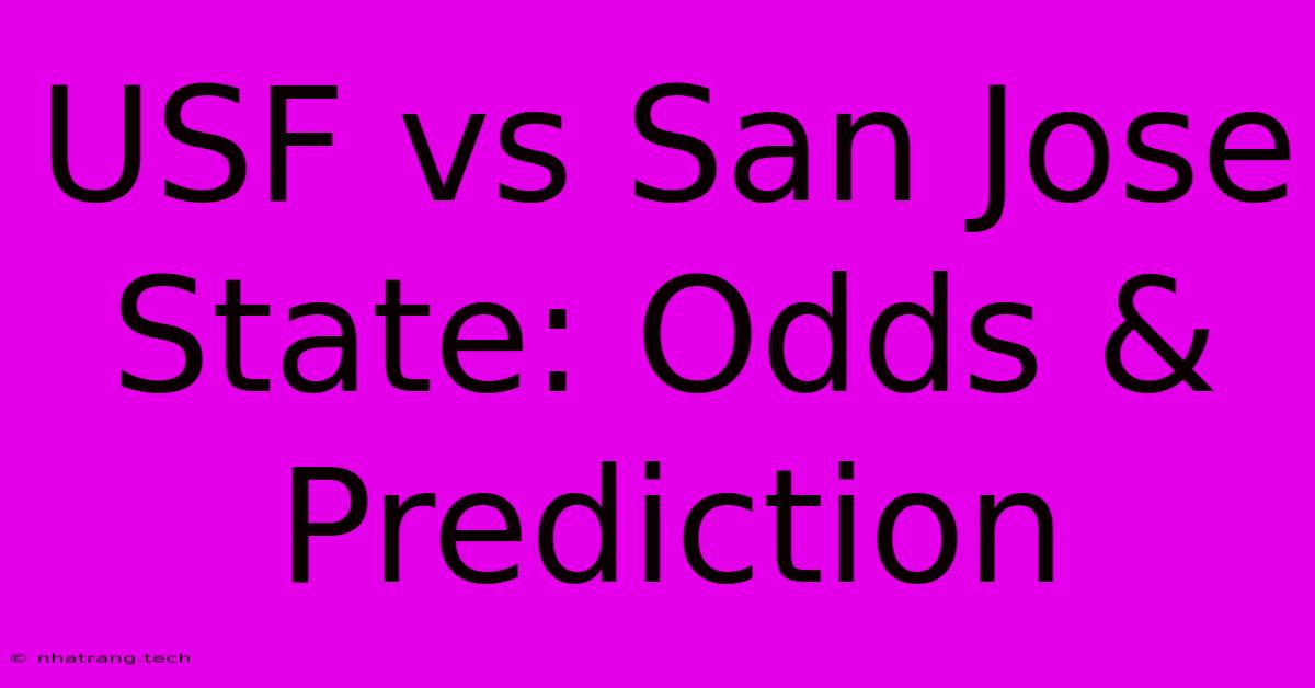 USF Vs San Jose State: Odds & Prediction