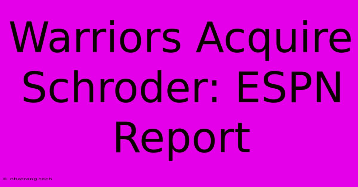 Warriors Acquire Schroder: ESPN Report Warriors Acquire Schroder: ESPN Report